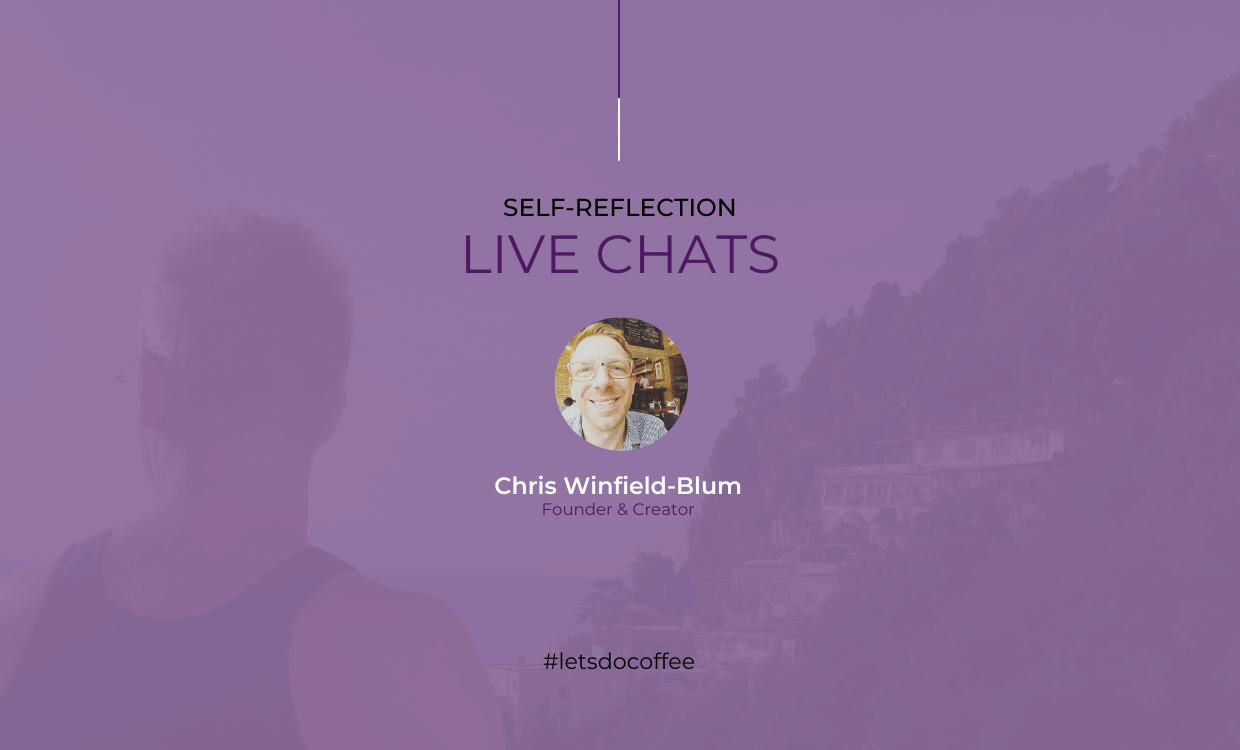 Reflection Intro - Live Chats